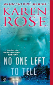 Title: No One Left to Tell, Author: Karen Rose