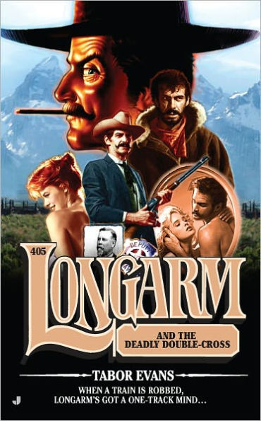 Longarm and the Deadly Double-Cross (Longarm Series #405)