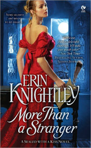 Title: More Than a Stranger: A Sealed With a Kiss Novel, Author: Erin Knightley