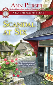 Title: Scandal at Six (Lois Meade Series #13), Author: Ann Purser