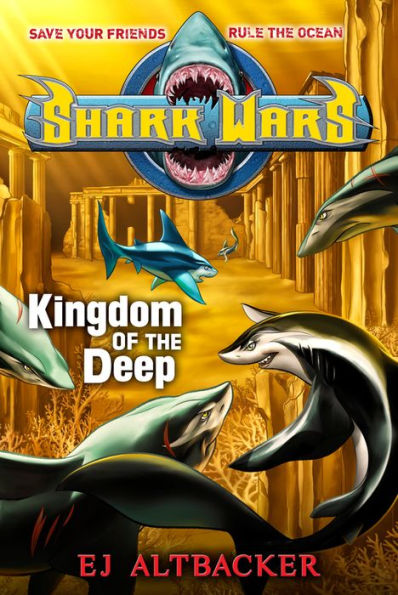 Kingdom of the Deep (Shark Wars Series #4)