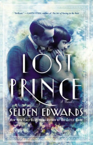 Title: The Lost Prince: A Novel, Author: Selden Edwards