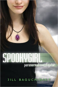 Title: Spookygirl: Paranormal Investigator, Author: Jill Baguchinsky