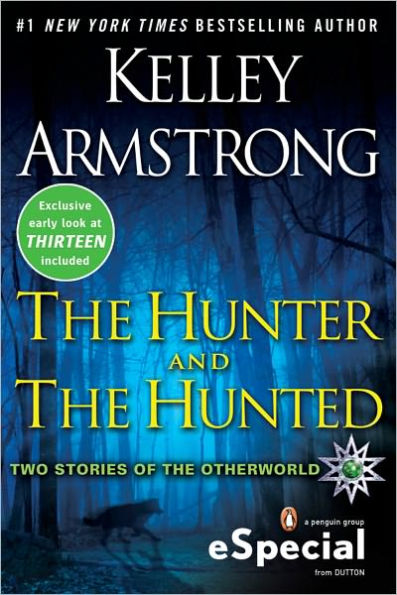 The Hunter and the Hunted: Two Stories of the Otherworld (Women of the Otherworld Series)