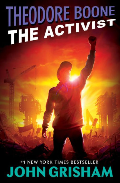 The Activist (Theodore Boone Series #4)