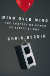 Alternative view 2 of Mind Over Mind: The Surprising Power of Expectations