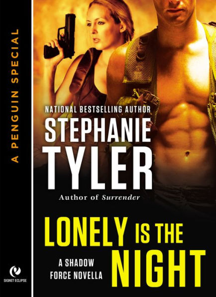 Lonely is the Night: A Shadow Force Novella (A Penguin Special from Signet Eclipse)