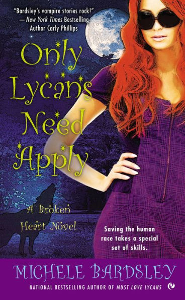Only Lycans Need Apply: A Broken Heart Novel