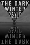 Alternative view 2 of The Dark Winter (Detective Sergeant McAvoy Series #1)