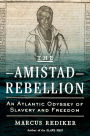 Alternative view 2 of The Amistad Rebellion: An Atlantic Odyssey of Slavery and Freedom