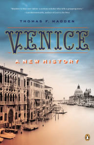 Title: Venice: A New History, Author: Thomas F. Madden