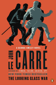 Title: The Looking Glass War (George Smiley Series), Author: John le Carré