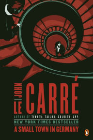 Title: A Small Town in Germany, Author: John le Carré