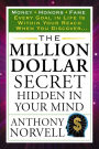 The Million Dollar Secret Hidden in Your Mind: Money Honors Fame