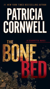 Title: The Bone Bed (Kay Scarpetta Series #20), Author: Patricia Cornwell