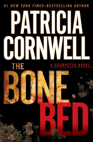 The Bone Bed (Kay Scarpetta Series #20)