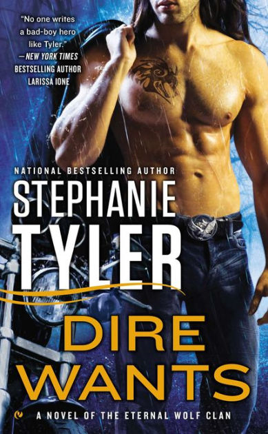 Dire Wants Eternal Wolf Clan Series 2 By Stephanie Tyler Nook Book Ebook Barnes Noble