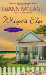 Title: Whisper's Edge (Cricket Creek Series #4), Author: LuAnn McLane