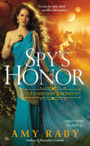 Title: Spy's Honor: The Hearts and Thrones Series, Author: Amy Raby