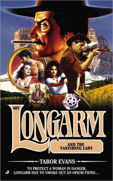 Longarm and the Vanishing Lady (Longarm Series #407)
