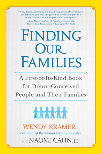 Finding Our Families: A First-of-Its-Kind Book for Donor-Conceived People and Their Families