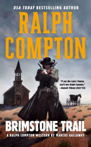 Title: Ralph Compton Brimstone Trail, Author: Marcus Galloway