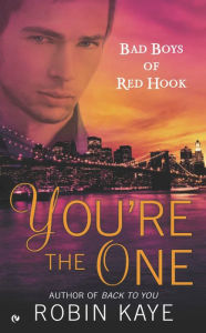 Title: You're the One: Bad Boys of Red Hook, Author: Robin Kaye