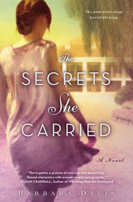 Title: The Secrets She Carried, Author: Barbara Davis