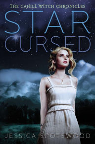 Title: Star Cursed, Author: Jessica Spotswood