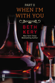 Title: When I'm With You Part II: When You Defy Me, Author: Beth Kery