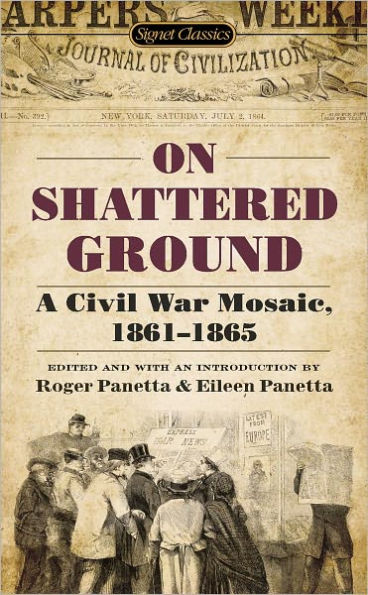 On Shattered Ground: A Civil War Mosaic, 1861-1865