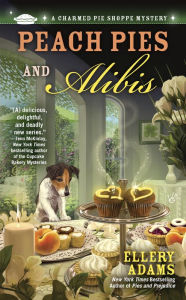 Peach Pies and Alibis (Charmed Pie Shoppe Series #2)