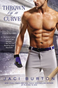 Title: Thrown by a Curve (Play-by-Play Series #5), Author: Jaci Burton