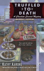 Truffled to Death (Chocolate Covered Mystery Series #2)