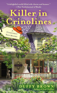 Title: Killer in Crinolines (Consignment Shop Mystery Series #2), Author: Duffy Brown