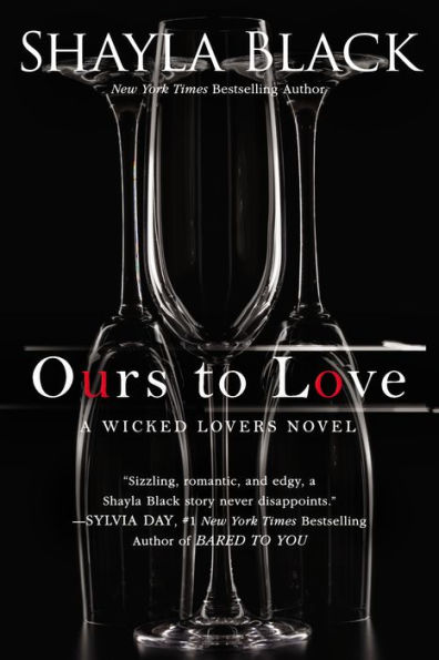Ours to Love (Wicked Lovers Series #7)