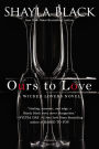 Ours to Love (Wicked Lovers Series #7)