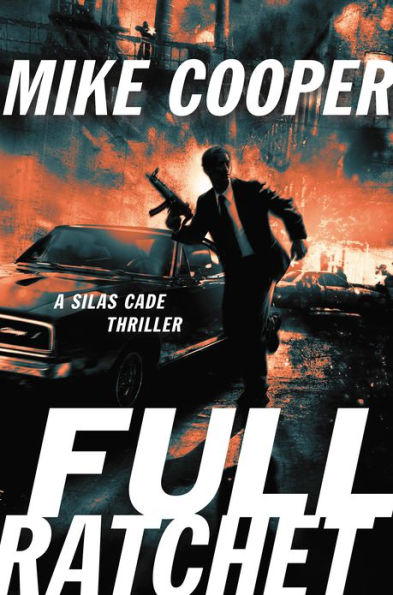 Full Ratchet: A Silas Cade Thriller