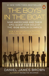 The Boys in the Boat: Nine Americans and Their Epic Quest for Gold at the 1936 Berlin Olympics Book Cover Image