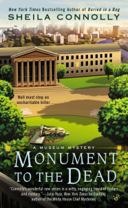 Title: Monument to the Dead (Museum Mystery Series #4), Author: Sheila Connolly