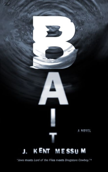 Bait: A Novel