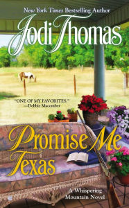 Title: Promise Me Texas (Whispering Mountain Series #7), Author: Jodi Thomas