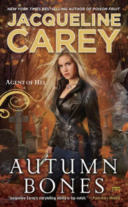 Title: Autumn Bones, Author: Jacqueline Carey