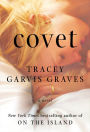 Covet: A Novel