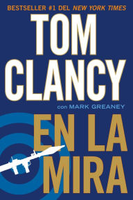 Title: En la mira (Locked On), Author: Tom Clancy
