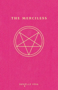 Title: The Merciless (The Merciless Series #1), Author: Danielle Vega