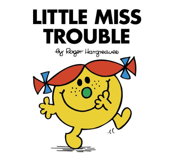 Little Miss Trouble (Mr. Men and Little Miss Series)