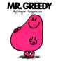 Mr. Greedy (Mr. Men and Little Miss Series)