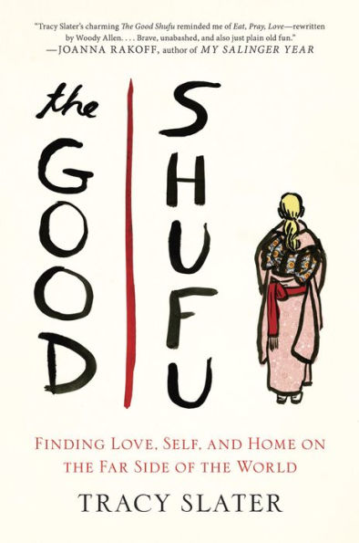 The Good Shufu: Finding Love, Self, and Home on the Far Side of the World