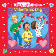 Title: The Night Before Valentine's Day, Author: Natasha Wing